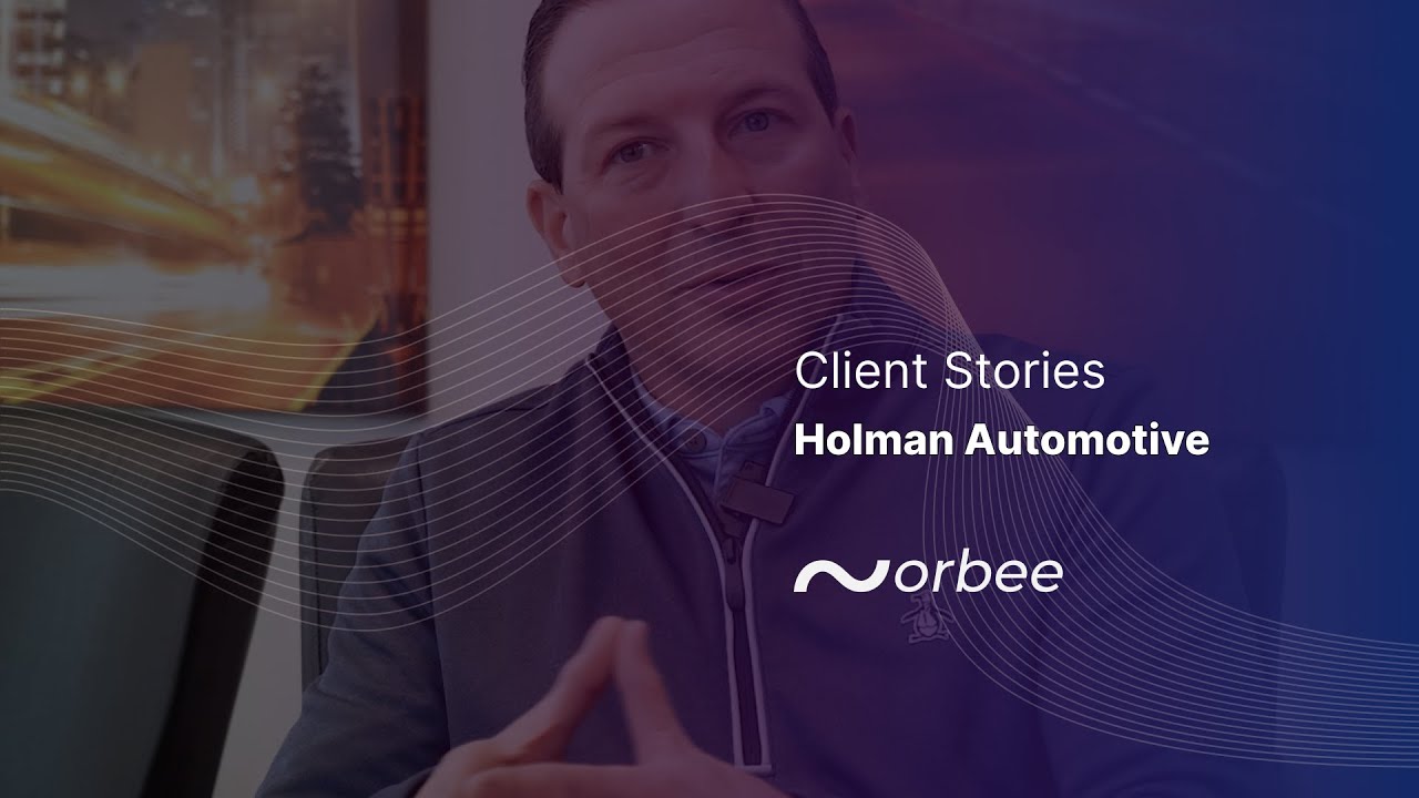 Holman Automotive | Client Stories | Orbee Connect 2024